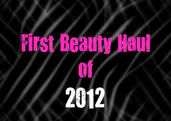 First Beauty Haul of 2012: Drugstore.com, Sephora & MAC